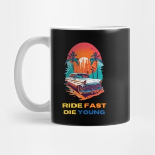 Vintage muscle car sunset drop Ride fast die young Mug